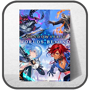 Shadowverse Worlds Beyond Posters