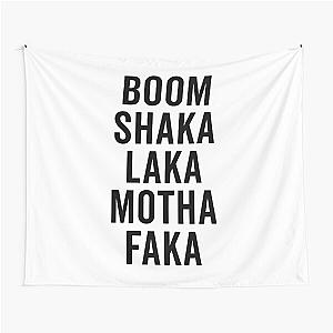 Boom Shaka Laka Funny Quote Tapestry