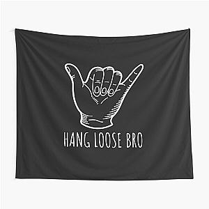 Hang Loose Give the Shaka Sign Tapestry