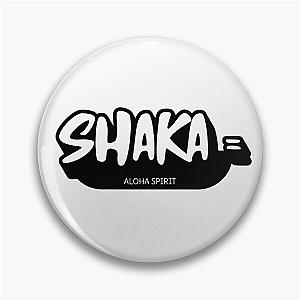 Shaka Aloha Spirit Pin
