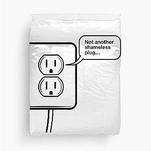 Shameless Plug: Not another Shameless Plug Duvet Cover