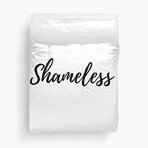 shameless Duvet Cover