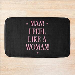 Man! I feel Like A Woman! Shania Twain Premium Scoop      Bath Mat