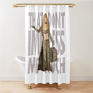 Shania - That Don't Impress Me Much Shower Curtain