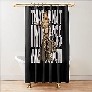 Shania - That Don'T Impress Me Much Shower Curtain