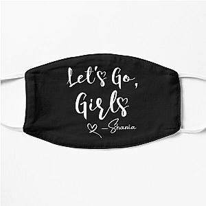 Lets Go Girls Shirt  Let-S Go Girls Shirt  Nashville Party  Shania Twain  Shania Twain Shir Flat Mask