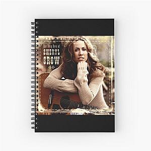 Sheryl Crow the very best of sheryl crow Spiral Notebook