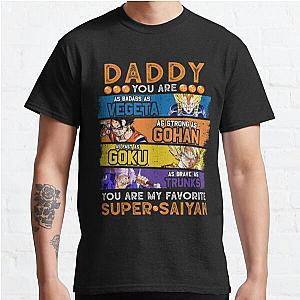 Daddy Dragonball Daddy You Are My Favorite Super Saiyan Funny Vegeta Goku Gohan Trunks Father's Day Gift For Men Anime Classic T-Shirt Offical Store RB0812