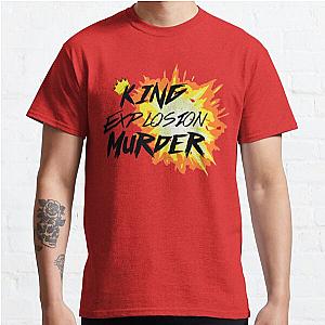 King explosion murder - BNHA Classic T-Shirt Offical Store RB0812