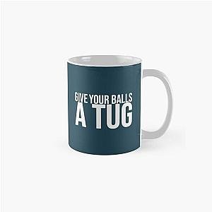 Shoresy For 2024 - shoresy give your balls a tug          Classic Mug