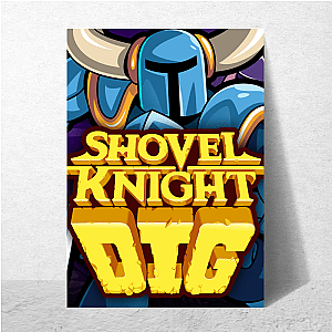 Shovel Knight Dig Special Collection Shovel Knight Dig Posters