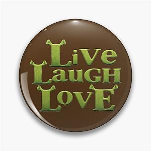 shrek - live laugh love Pin