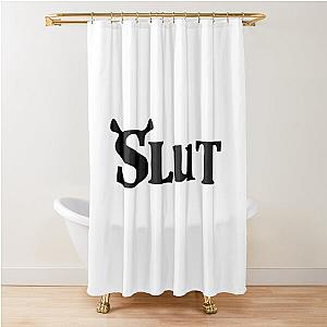Shrek Slut                      Shower Curtain