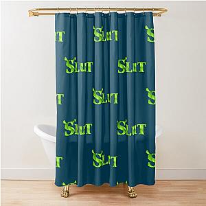 Shrek Slut                        Shower Curtain