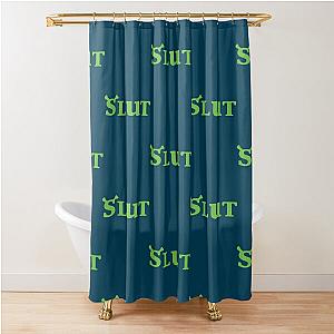 Shrek Slut                        Shower Curtain