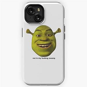 Not In My Swamp - Shrek iPhone Tough Case