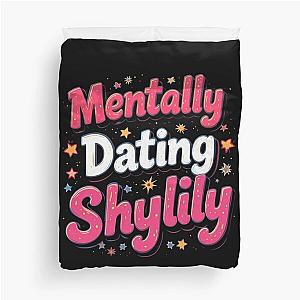 Mentally Dating Duvet Cover