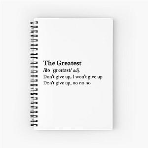 The Greatest by Sia Spiral Notebook