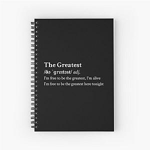 The Greatest by Sia Spiral Notebook