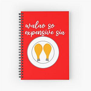 walao so expensive sia Spiral Notebook