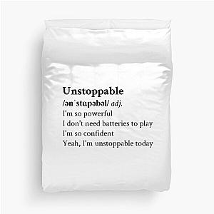 Unstoppable by Sia Duvet Cover