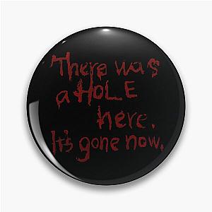 Gamer - Quote - Silent Hill - Hole Pin