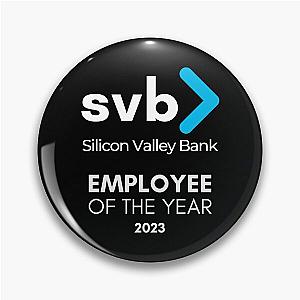 Employee of the Year - SVB - Silicon Valley Bank 2023 Bankruptcy Meme Pin