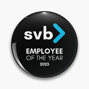 Employee of the Year - SVB - Silicon Valley Bank 2023 Bankrupton Meme Pin