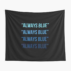 Always Blue - Silicon Valley Tapestry