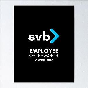 Employee of the Month - SVB - Silicon Valley Bank 2023 Bankruptcy Meme Poster