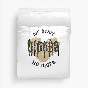 My Heart Bleeds Silverstein No More My Heart Bleeds No More Emo Phrase Broken Heart Typography 2 Duvet Cover