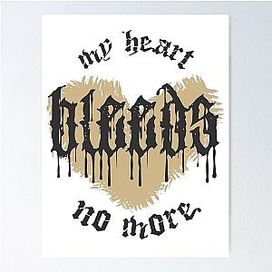My Heart Bleeds Silverstein No More Broken Heart Typography 2 Poster