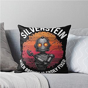 Shel Silverstein When Broken is Easily Fixed Throw Pillow