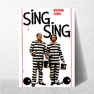 Sing Sing Saved Me Sing Sing Posters