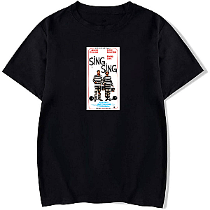 Sing Sing Saved Me Sing Sing T-Shirts