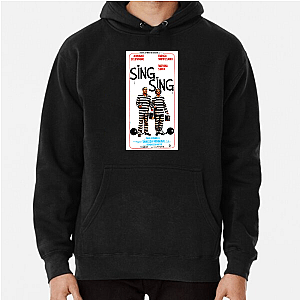 Sing Sing Saved Me Sing Sing Hoodies