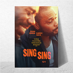 Sing It Loud, Live It Real Sing Sing Posters