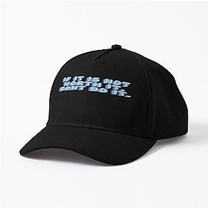 Skeppy If It Is Not Worth It Don T Do It Cap Premium Merch Store