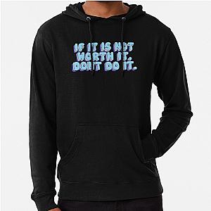 Skeppy If It Is Not Worth It Don T Do It Hoodie Premium Merch Store