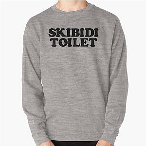 Skibidi Toilet Meme Funny Sweatshirt Pullover