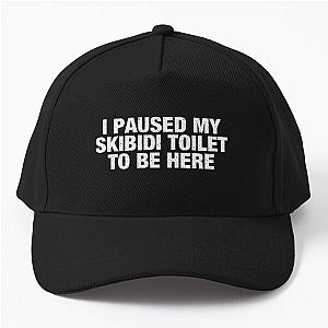 I P Africans My Skibidi Toilet to be Here Baseball Cap
