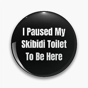 I Paused my Ski in the toilet to be here