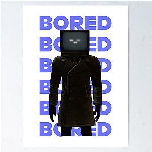 Bored TV Man Skibidi Toilet Poster