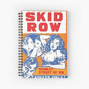 Skid row Spiral Notebook