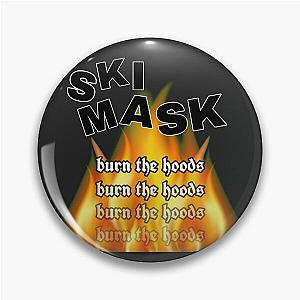 ski mask the slump god - burn the hoods  Pin