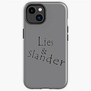 Lies Slander iPhone Tough Case RB1512