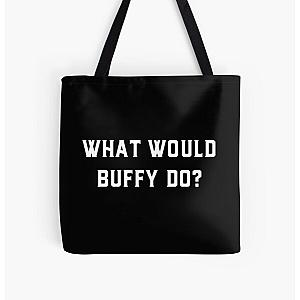 Buffy the Vampire Slayer   What Would Buffy Do?   BTVS All Over Print Tote Bag RB2611