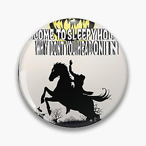 Welcome to sleepy hollow Pin