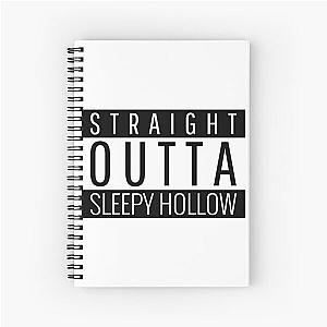 Straight Outta Sleepy Hollow new york  Spiral Notebook