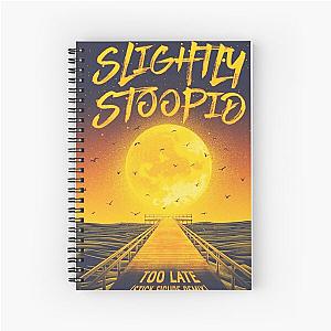 slightly too late 2021 berantakin Spiral Notebook